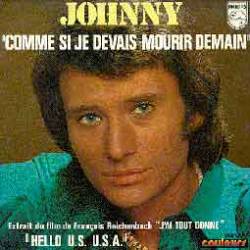 Johnny Hallyday : Comme Si Je Devais Mourir Demain